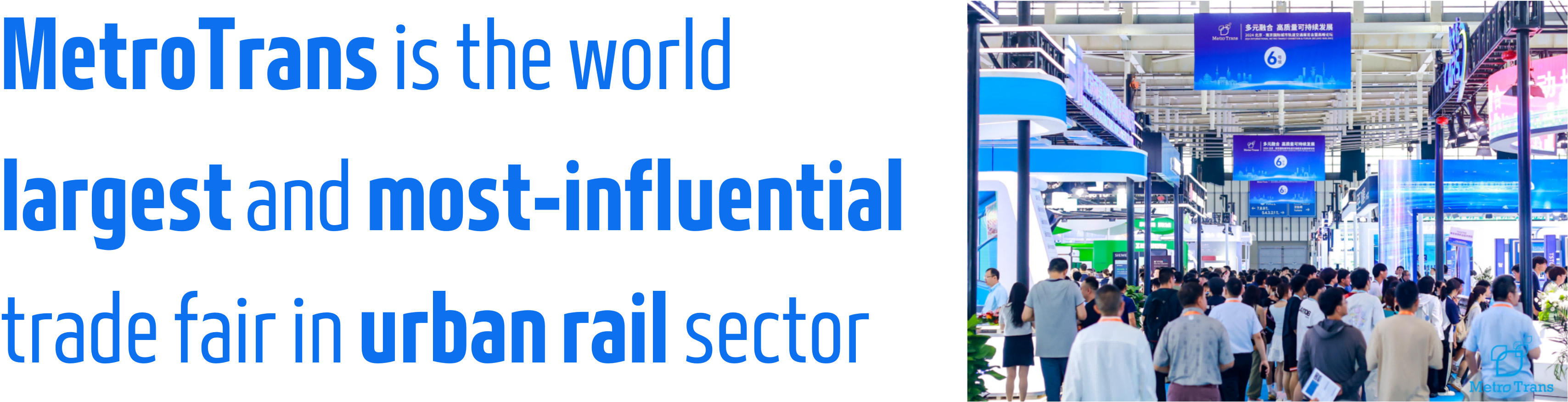 MetroTrans is the world largest and most-influential trade fair in urban rail sector.png